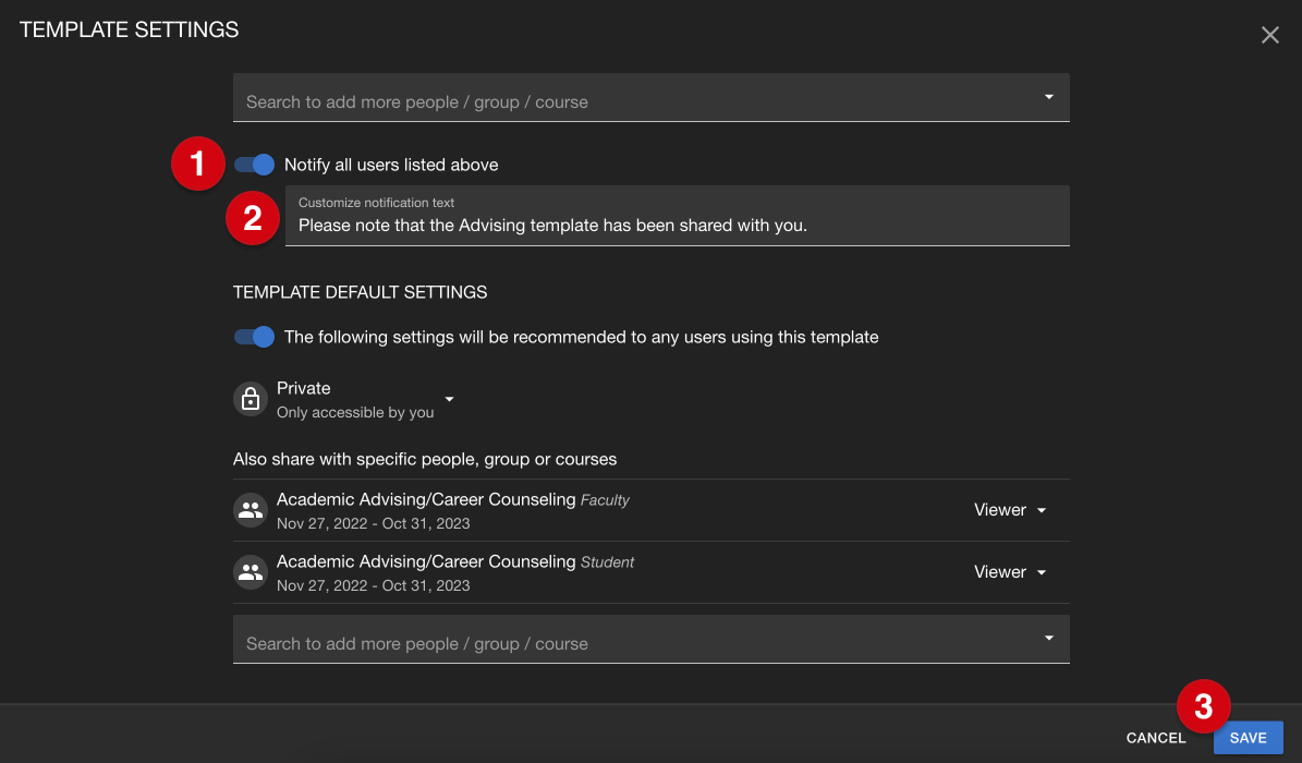 Template settings, with numerical guides marking the following: 1, the 'notify all users listed above' toggle; 2, custom notification text; 3, 'save'
