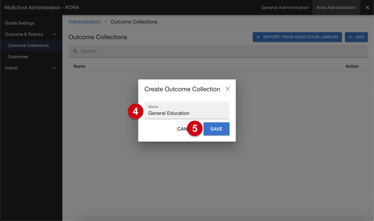 The 'create outcome collection' window; numerical guides mark the following: 4, the outcome collection name; 5, 'save'