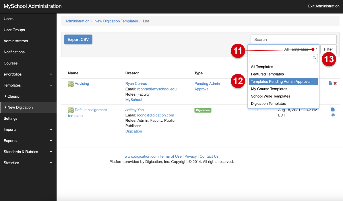 The administration beta new digication templates page, with numerical guides marking the following: 11, the arrow to be clicked to change groups to be searched; 12, 'templates pending admin approval'; 13, 'filter'