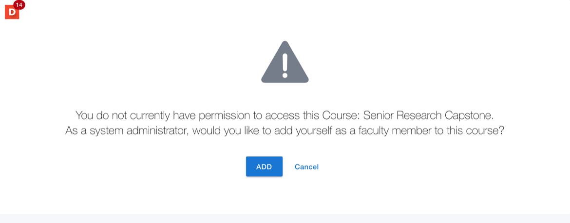 Prompt asking whether to add yourself to the course as a faculty member, with the Add and Cancel controls